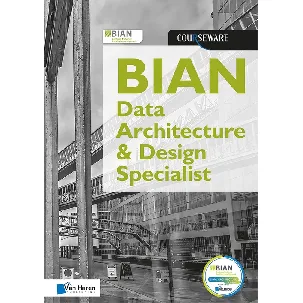 Afbeelding van BIAN Data Architecture & Design Specialist Courseware - Rene de Vleeschauwer, Laleh Rafati
