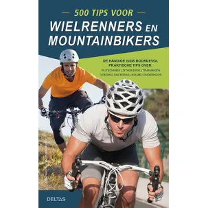 Afbeelding van 500 tips voor wielrenners en mountainbikers