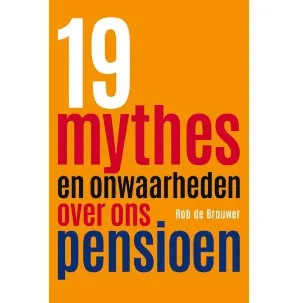 Afbeelding van 19 mythes en onwaarheden over ons pensioen