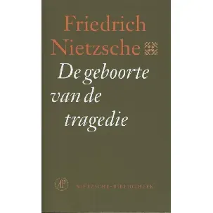 Afbeelding van De geboorte van de tragedie - Friedrich Nietzsche