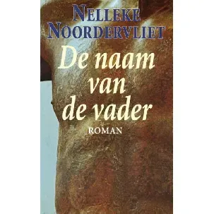 Afbeelding van De naam van de vader - Nelleke Noordervliet