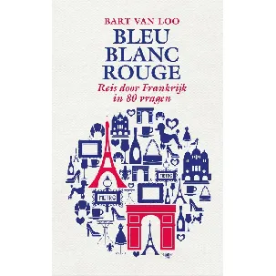 Afbeelding van Bleu blanc rouge - Bart Van Loo