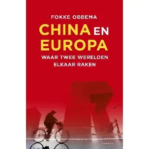 Afbeelding van China en Europa - Fokke Obbema