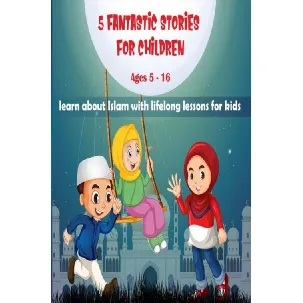 Afbeelding van 5 fantastic stories for children - Nura Bint Salam