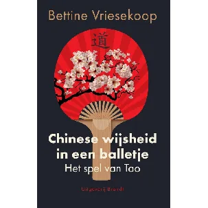 Afbeelding van Chinese wijsheid in een balletje - Bettine Vriesekoop