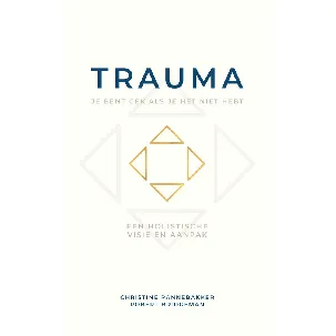Afbeelding van Trauma, je bent gek als je het niet hebt - Christine Pannebakker, Robert Bridgeman