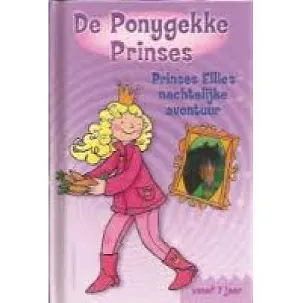 Afbeelding van De Ponygekke Prinses - Prinses Ellies nachtelijke avontuur