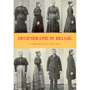 Afbeelding van Degeneratie in België 1860-1940