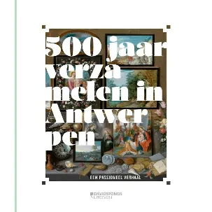 Afbeelding van 500 jaar verzamelen in Antwerpen