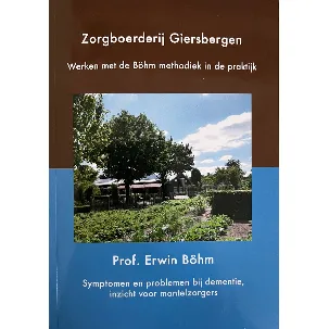 Afbeelding van Zorgboerderij Giersbergen en Prof. Erwin Böhm