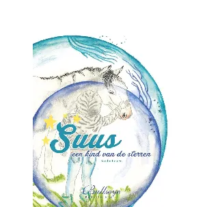 Afbeelding van Suus, een kind van de sterren (kinderboek over liefdevolle communicatie, chinese wijsheid, stop pesten)