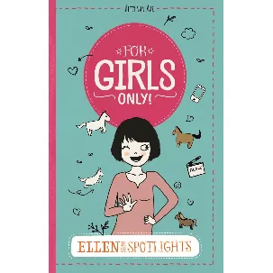 Afbeelding van For Girls Only! - 15 Ellen in de spotlights