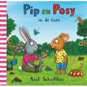 Afbeelding van Pip en Posy - Pip en Posy in de tuin