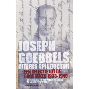 Afbeelding van Joseph Goebbels, Hitlers Spindocter
