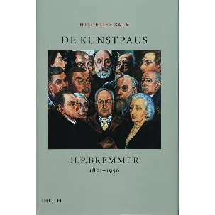 Afbeelding van De Kunstpaus H.P. Bremmer 1871-1956