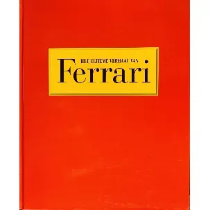 Afbeelding van Het ultieme verhaal van Ferrari