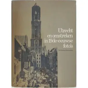 Afbeelding van 19e eeuw Utrecht en omstreken