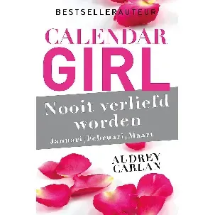 Afbeelding van Calendar Girl 1 - Nooit verliefd worden - januari/februari/maart