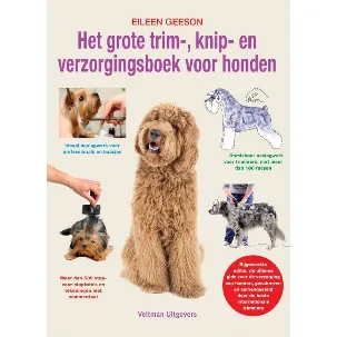 Afbeelding van Het grote trim-, knip- en verzorgingsboek voor honden