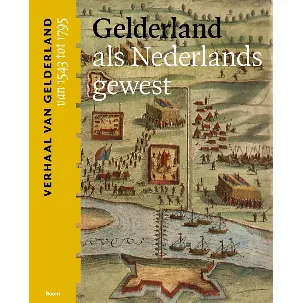 Afbeelding van Gelderland als Nederlands gewest (van 1543 tot 1795)