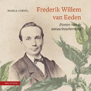 Afbeelding van Heimans en Thijsse reeks 4 - Frederik Willem van Eeden
