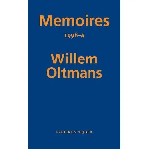 Afbeelding van Memoires Willem Oltmans 67 - Memoires 1998-A