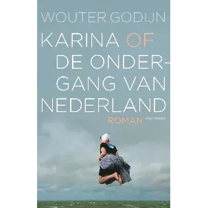 Afbeelding van Karina of de ondergang van Nederland