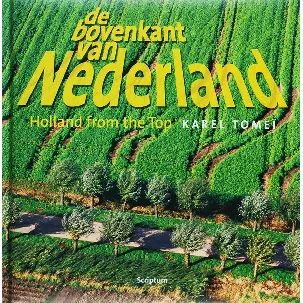 Afbeelding van De bovenkant van Nederland ; Holland from the top 3