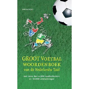 Afbeelding van Groot Voetbalwoordenboek Der Nederlandse Taal