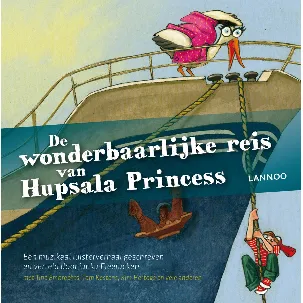 Afbeelding van De wonderbaarlijke reis van Hupsala Princess (incl. cd)