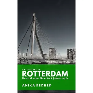 Afbeelding van Cappuccino in Rotterdam - waargebeurd reisverhaal