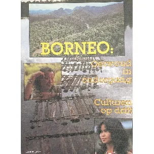 Afbeelding van Borneo oerwoud in ondergang culturen drift