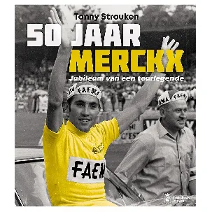 Afbeelding van 50 jaar Merckx: Jubileum van een Tourlegende