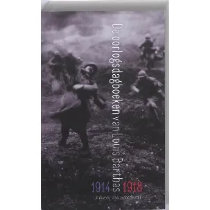 Afbeelding van De oorlogsdagboeken van Louis Barthas 1914-1918
