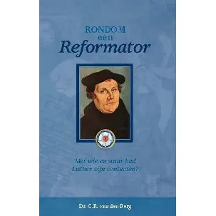Afbeelding van Rondom een reformator