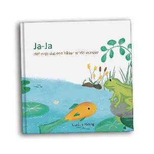Afbeelding van Ja-Ja - Het visje dat een kikker wilde worden - Mindfulness in de opvoeding- Kinderboek - Law Of Attraction