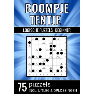 Afbeelding van Boompje Tentje - Logische Puzzels Beginner - 75 Puzzels, Incl. Uitleg & Oplossingen