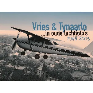 Afbeelding van Vries & Tynaarlo in oude luchtfoto's 1948-2003