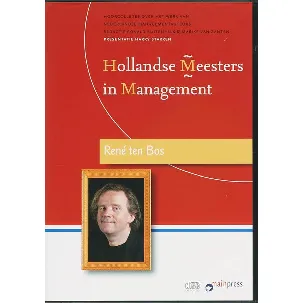 Afbeelding van Hollandse Meesters in Management / Rene ten Bos over management, strategie en filosofie (luisterboek)