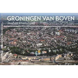 Afbeelding van Luchtfotografie Nederland van boven 1 - Groningen van boven