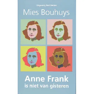 Afbeelding van Anne Frank Is Niet Van Gisteren
