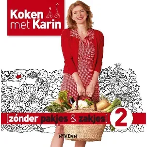 Afbeelding van Koken met Karin - Zonder pakjes & zakjes 2