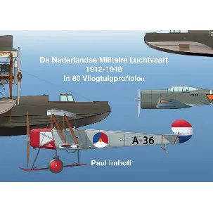 Afbeelding van De Nederlandse Militaire Luchtvaart 1912-1948 - Paul Imhoff