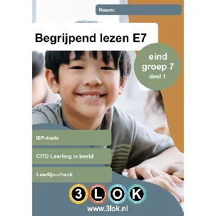 Afbeelding van Begrijpend lezen - groep 7 - E7 - CITO - Leerling in beeld - IEP - toets - oefenen - onderwijs - basisschool - leren - einstein - oefenboek - 3lok onderwijs