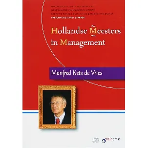 Afbeelding van Hollandse Meesters in Management / Manfred Kets de Vries over leiderschap (luisterboek)