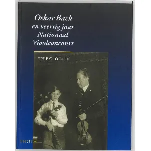 Afbeelding van Oskar Back en veertig jaar Nationaal Vioolconcours