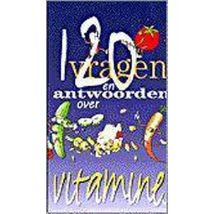 Afbeelding van 120 vragen en antwoorden over vitamines