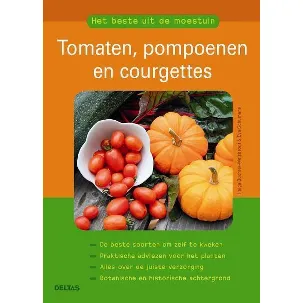 Afbeelding van Het beste uit de moestuin Tomaten, pompoenen en courgettes