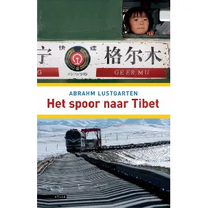 Afbeelding van Het Spoor Naar Tibet
