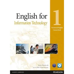 Afbeelding van English for Information Technology 1 Course Book (Vocational English Series) [With CDROM]